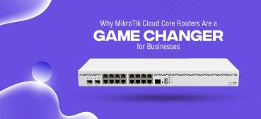 mikrotik distributor, mikrotik dealer, mikrotik cloud core routers, mikrotik CCR distributor